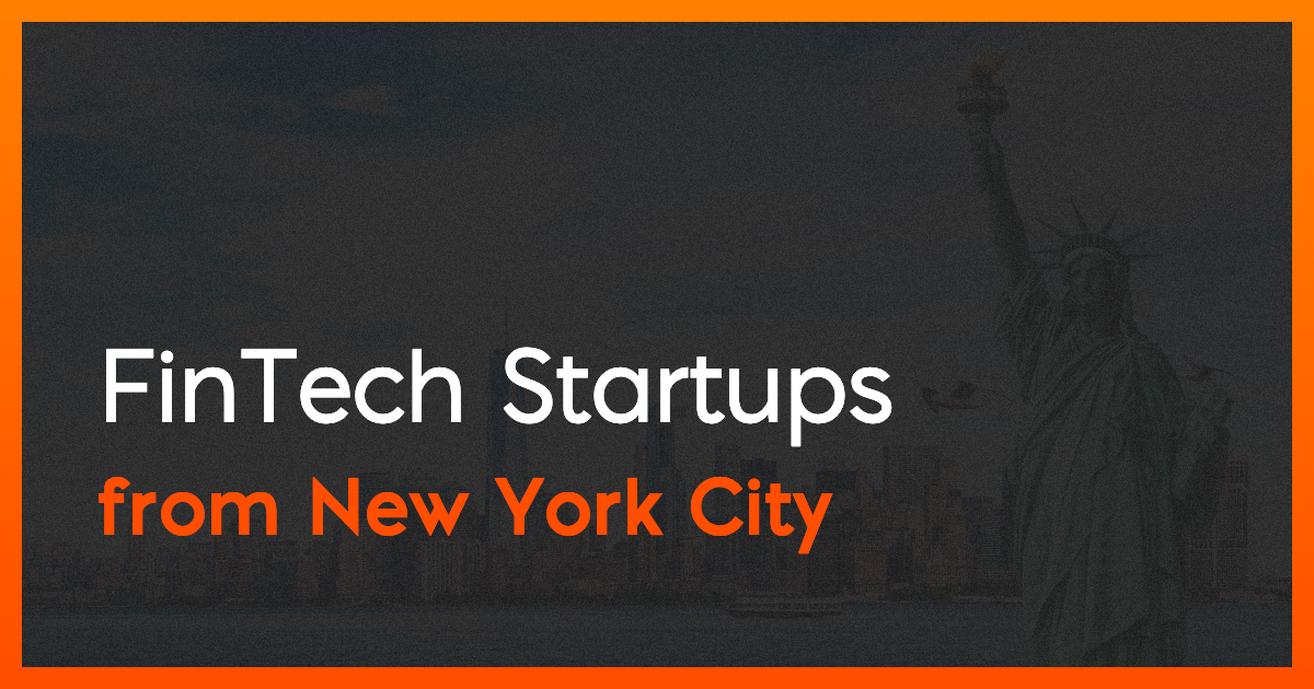 7 FinTech startups from NYC you should definitely know